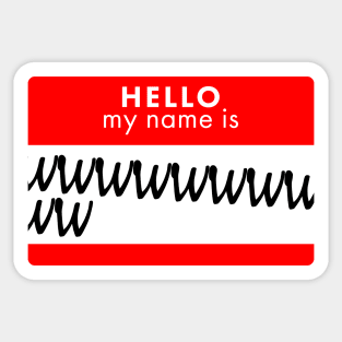 My Name is WWWWWWWWWW Sticker